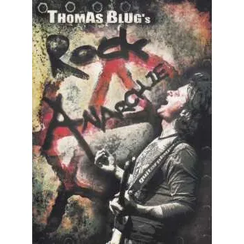 Zahraniční hudba DVD Thomas Blug: Thomas Blug's Rockanarchie 2016