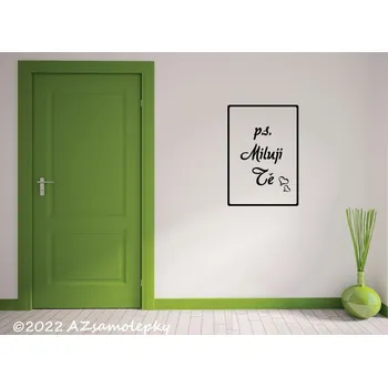 Samolepící dekorace Samolepky na zeď - SO - p.s. Miluji Tě - 50 x 70 cm