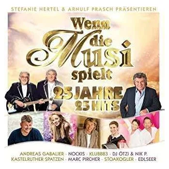 Zahraniční hudba CD Various: Wenn Die Musi Spielt - 25 Jahre 25 Hits 2021