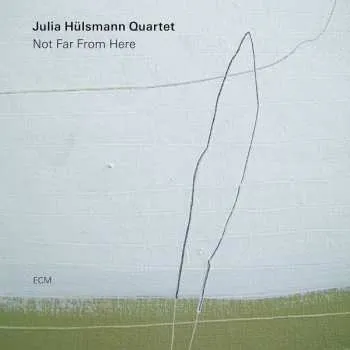 Zahraniční hudba CD Julia Hülsmann Quartet: Not Far From Here 2019
