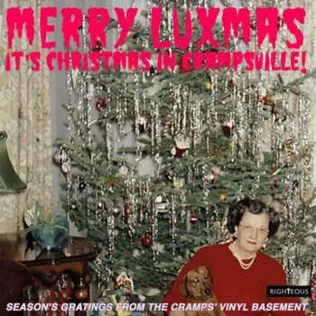 Zahraniční hudba CD Various: Merry Luxmas – It’s Christmas In Crampsville! (Season's Gratings From The Cramps' Vinyl Basement) 2021