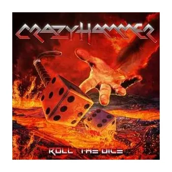 Zahraniční hudba CD Crazy Hammer: Roll The Dice 2022