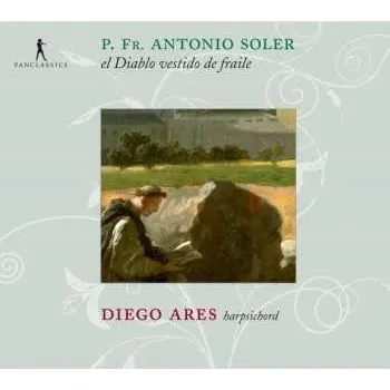 Zahraniční hudba CD Padre Antonio Soler: El Diablo Vestido De Fraile 2012