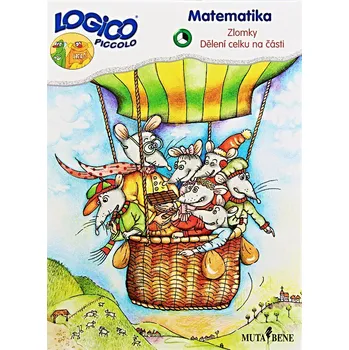 Matematika Logico Piccolo: Matematika: Zlomky 1 - Dělení celku na části - Miloslav Frýzek (volné listy)