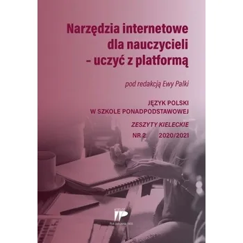 Narzędzia internetowe dla... 2 2020/2021 - Ewa Dilling-Ostrowska (red.)