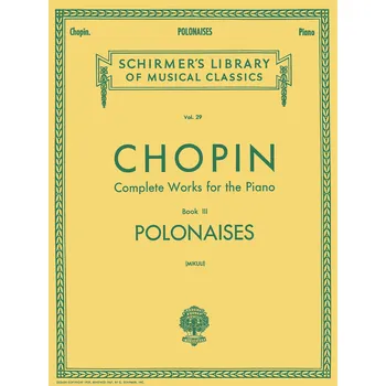 Complete Works For The Piano Book III Polonaises - pro klavr 1047538