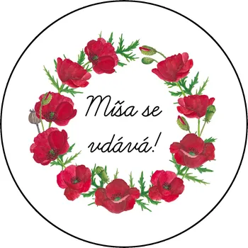 ePiPí Placky s vlastním textem - Věnec z vlčích máků Počet kusů: 100 a více kusů