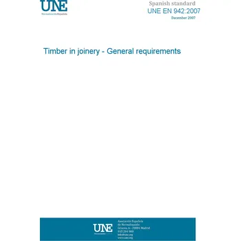 UNE EN 942:2007 Timber in joinery - General requirements Anglicky Tisk