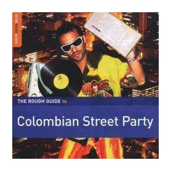 Zahraniční hudba CD Various: The Rough Guide To Colombian Street Party 2021