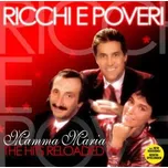 CD Ricchi E Poveri: Mamma Maria - The Hits Reloaded 2010