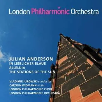 Zahraniční hudba CD The London Philharmonic Orchestra: In Lieblicher Bläue / Alleluia / The Stations Of The Sun 2019