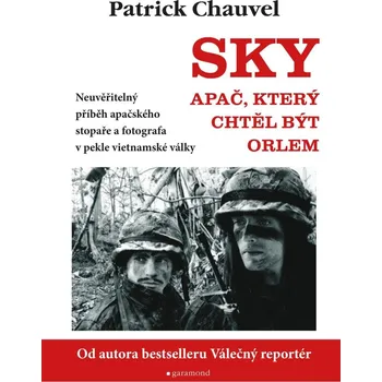 Sky: Apač, který chtěl být orlem -…