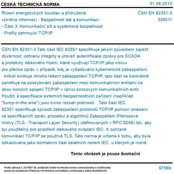 ČSN EN 62351-3 - Řízení energetických soustav a přidružená výměna informací - Bezpečnost dat a komunikací - Část 3: Komunikační síť a systémová bezpečnost - Profily zahrnující TCP/IP - Tisk