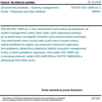 ČSN EN ISO 13485 ed. 2 - Zdravotnické prostředky - Systémy managementu kvality - Požadavky pro účely předpisů - Tisk