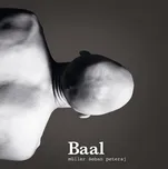 Baal - Müller, Šeban, Peteraj [CD]…