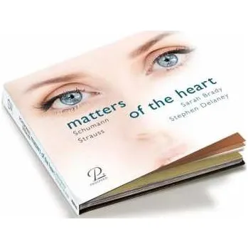 Zahraniční hudba CD Robert Schumann: Sarah Brady & Stephen Delaney - Matters Of The Heart 2022