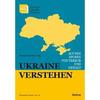 Ukraine verstehen - Beck, Marieluise
