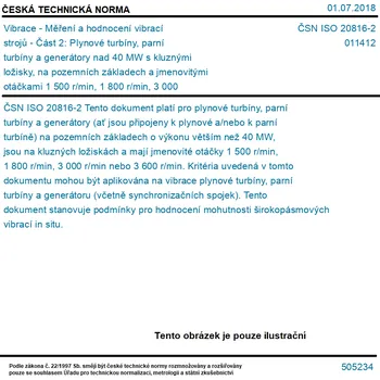 Technika ČSN ISO 20816-2 - Vibrace - Měření a hodnocení vibrací strojů - Část 2: Plynové turbíny, parní turbíny a generátory nad 40 MW s kluznými ložisky, na pozemních základech a jmenovitými otáčkami 1 500 r/min, 1 800 r/min, 3 000 r/min a 3 600 r/min - Tisk