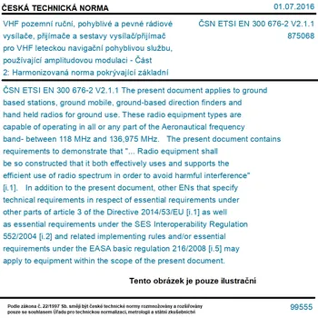 ČSN ETSI EN 300 676-2 V2.1.1 - VHF pozemní ruční, pohyblivé a pevné rádiové vysílače, přijímače a sestavy vysílač/přijímač pro VHF leteckou navigační pohyblivou službu, používající amplitudovou modulaci - Část 2: Harmonizovaná norma pokrývající základní p
