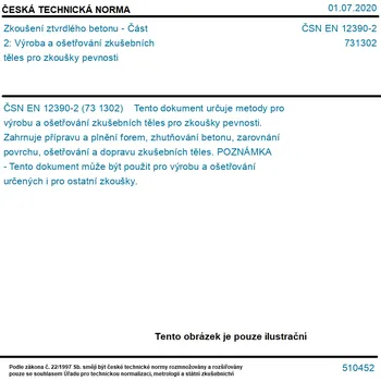 ČSN EN 12390-2 - Zkoušení ztvrdlého betonu - Část 2: Výroba a ošetřování zkušebních těles pro zkoušky pevnosti - Tisk