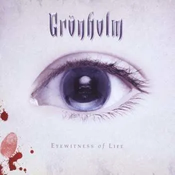 Zahraniční hudba CD Grönholm: Eyewitness Of Life 2010