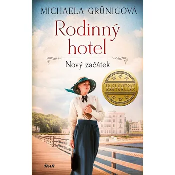 Kniha Rodinný hotel 1: Nový začátek - Michaela Grünig (2021) [E-kniha]