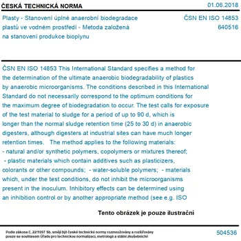 ČSN EN ISO 14853 - Plasty - Stanovení úplné anaerobní biodegradace plastů ve vodném prostředí - Metoda založená na stanovení produkce bioplynu - Tisk