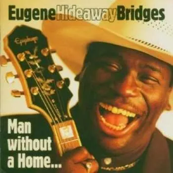 Zahraniční hudba CD Eugene Bridges: Man Without A Home… 2013