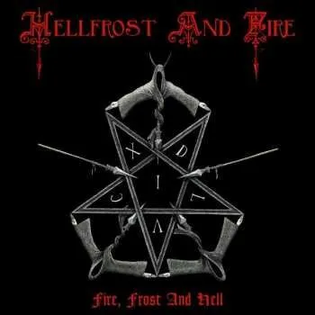 Zahraniční hudba CD Hellfrost And Fire: Fire, Frost And Hell 2022 8 Panel Glow In The Dark