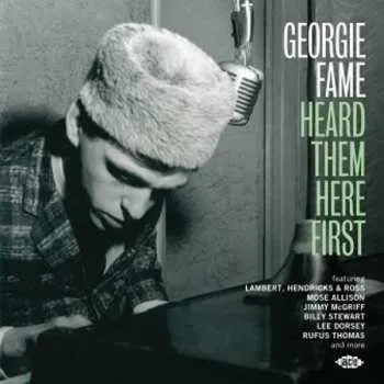 Zahraniční hudba CD Various: Georgie Fame Heard Them Here First 2015