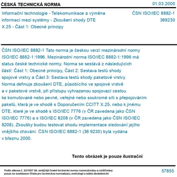 ČSN ISO/IEC 8882-1 - Informační technologie - Telekomunikace a výměna informací mezi systémy - Zkoušení shody DTE X.25 - Část 1: Obecné principy - Tisk