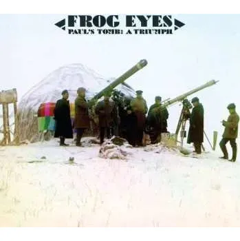 Zahraniční hudba CD Frog Eyes: Paul's Tomb: A Triumph 2010