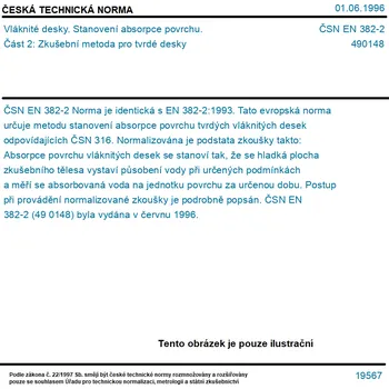 ČSN EN 382-2 - Vláknité desky. Stanovení absorpce povrchu. Část 2: Zkušební metoda pro tvrdé desky - Tisk