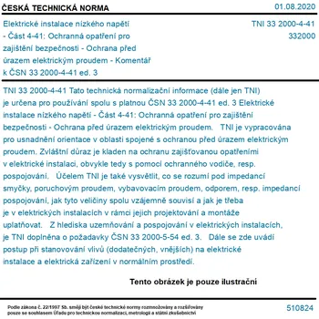 TNI 33 2000-4-41 - Elektrické instalace nízkého napětí - Část 4-41: Ochranná opatření pro zajištění bezpečnosti - Ochrana před úrazem elektrickým proudem - Komentář k ČSN 33 2000-4-41 ed. 3 - Tisk