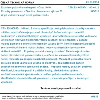 ČSN EN 60695-11-10 ed. 2 - Zkoušení požárního nebezpečí - Část 11-10: Zkoušky plamenem - Zkouška plamenem o výkonu 50 W při vodorovné a při svislé poloze vzorku - Tisk
