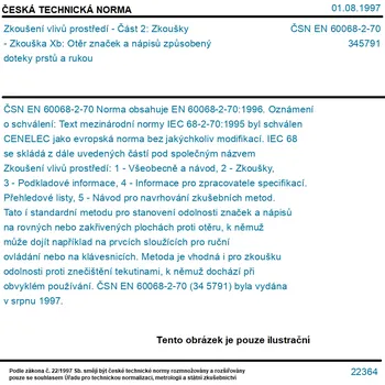 ČSN EN 60068-2-70 - Zkoušení vlivů prostředí - Část 2: Zkoušky - Zkouška Xb: Otěr značek a nápisů způsobený doteky prstů a rukou - Tisk