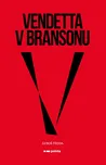 Vendetta v Bransonu - Luboš Hejda…