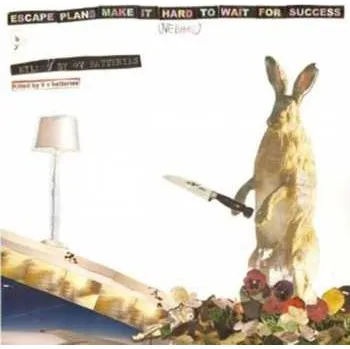 Zahraniční hudba CD Killed By 9V Batteries: Escape Plans Make It Hard To Wait For Success 2021