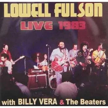Zahraniční hudba CD Lowell Fulson: Lowel Fulson Live At My Place 1983 With Billy Vera & The Beaters 2019