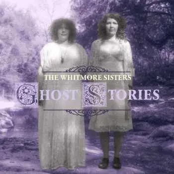 Zahraniční hudba LP The Whitmore Sisters: Ghost Stories CLR 2022 Coloured White & Purple Splatter Vinyl