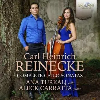Zahraniční hudba CD Carl Reinecke: Complete Cello Sonatas 2022