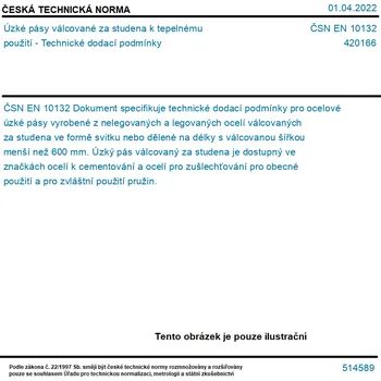 ČSN EN 10132 - Úzké pásy válcované za studena k tepelnému použití - Technické dodací podmínky - Tisk