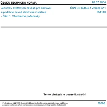 ČSN EN 62094-1 Změna A11 - Jednotky světelných návěstí pro domovní a podobné pevné elektrické instalace - Část 1: Všeobecné požadavky - Tisk