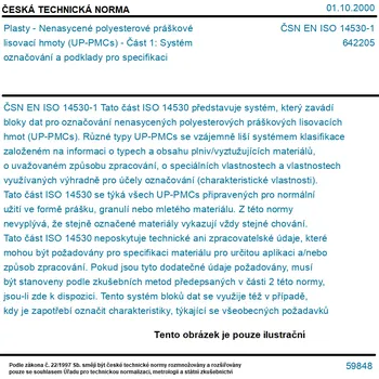 ČSN EN ISO 14530-1 - Plasty - Nenasycené polyesterové práškové lisovací hmoty (UP-PMCs) - Část 1: Systém označování a podklady pro specifikaci - Tisk
