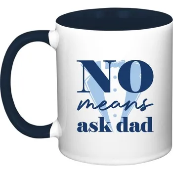 Hrnek malý barevný s potiskem No means ask dad