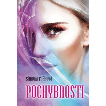 Kniha Pochybnosti - Simona Rošková (E-Kniha)