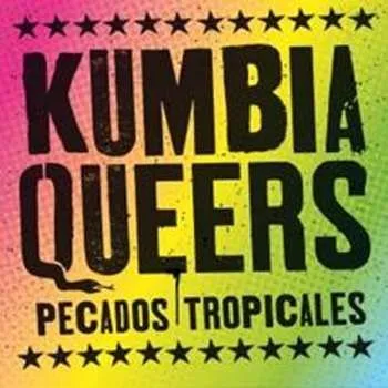 Zahraniční hudba CD Kumbia Queers: Pecados Tropicales 2012