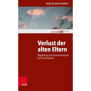 Verlust der alten Eltern - Randow-Ruddies, Antje