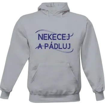 Pánská mikina Pánská mikina s kapucí s potiskem Nekecej a pádluj pánské