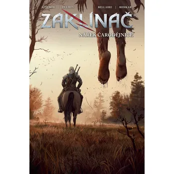 Zaklínač: Nářek čarodějnice - Bartosz…
